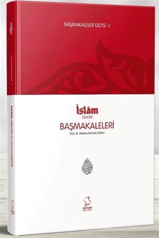 Başmakaleler 1-İslam Dergisi Başmakaleleri