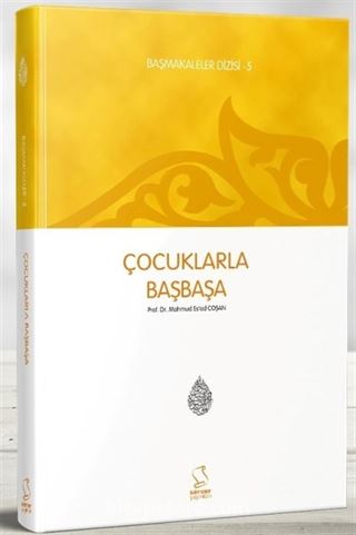 Çocuklarla Başbaşa (Ciltsiz)