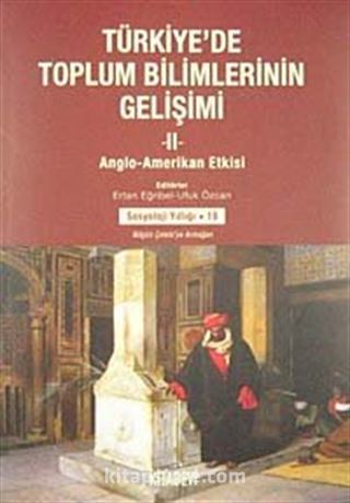 Türkiye'de Toplum Bilimlerinin Gelişimi (2 Cilt Takım)