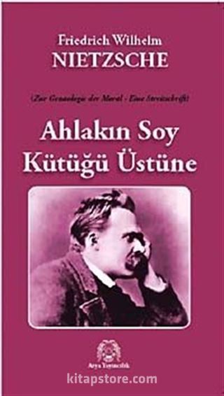 Ahlakın Soy Kütüğü Üstüne