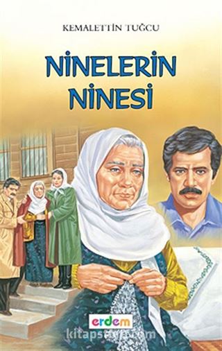 Ninelerin Ninesi/Kemalettin Tuğcu'dan Seçmeler Dizisi