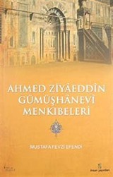 Ahmed Ziyaeddin Gümüşhanevi Menkıbeleri