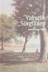 Yalnızlık Sürgünleri