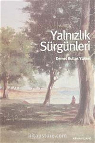 Yalnızlık Sürgünleri