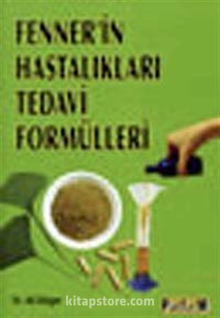 Fenner'in Hastalıkları Tedavi Formülleri