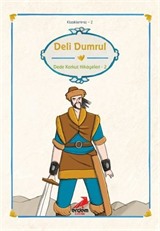 Deli Dumrul / Dede Korkut Hikayeleri 2