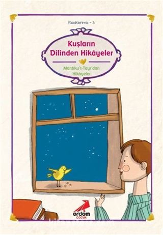 Kuşların Dilinden Hikayeler Mantıku-t-tayr/Klasiklerimiz