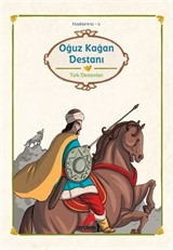 Oğuz Kağan Destanı/Türk Destanı/Klasiklerimiz