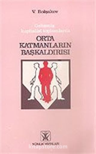 Orta Katmanların Başkaldırısı/Gelişmiş Kapitalist Toplumlarda