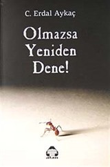 Olmazsa Yeniden Dene!