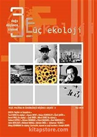 Üç Ekoloji / Doğa, Düşünce, Siyaset Yeşil Politika ve Özgürlükçü Düşünce Seçkisi:8 Yaz 2010