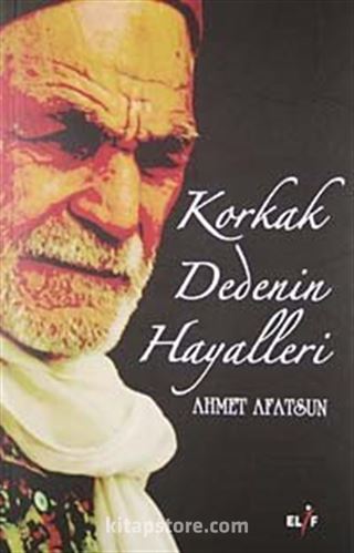 Korkak Dedenin Hayalleri