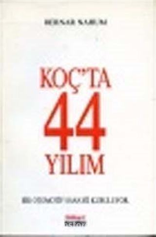 Koç'ta 44 Yılım