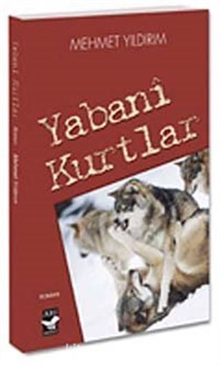 Yabani Kurtlar