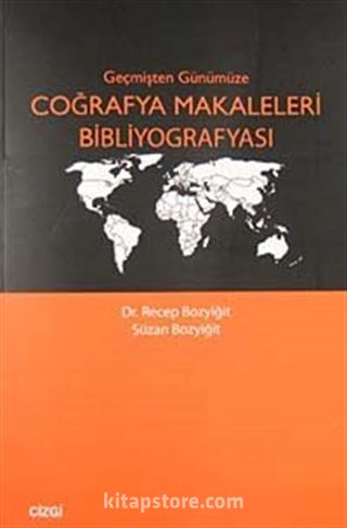 Geçmişten Günümüze Coğrafya Makaleleri Bibliyografyası