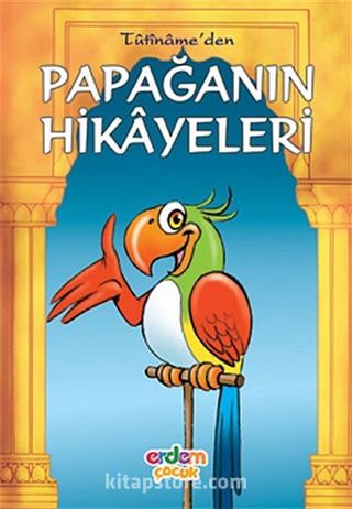 Papağanın Hikayeleri/Tutiname/Klasiklerimiz