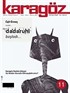 Karagöz Şiir ve Temaşa Dergisi Sayı:11 Nisan-Mayıs-Haziran 2010