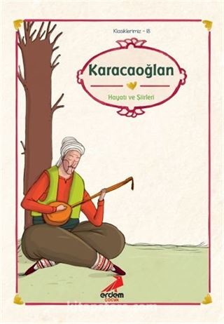 Karacaoğlan Hayatı ve Şiirleri/Klasiklerimiz