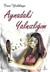 Aynadaki Yalnızlığım (Cep Boy)