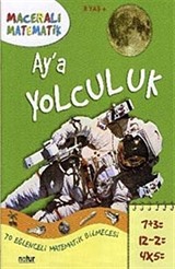 Ay'a Yolculuk / Maceralı Matematik