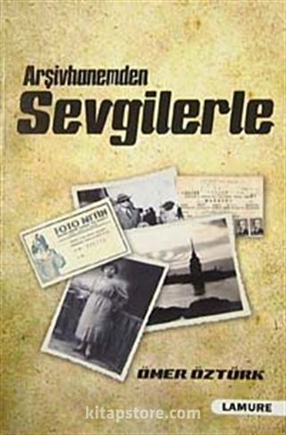 Arşivhanemden Sevgilerle