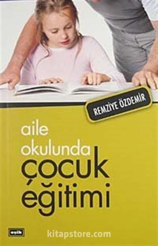 Aile Okulunda Çocuk Eğitimi