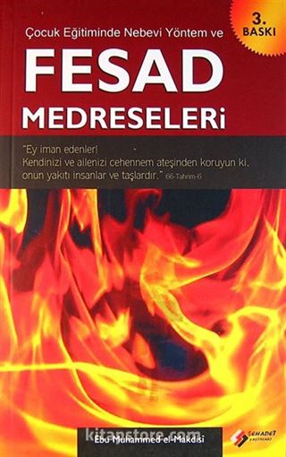 Çocuk Eğitiminde Nebevi Yöntem Ve Fesad Medreseleri