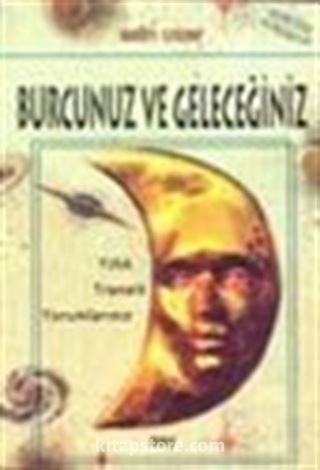 Burcunuz ve Geleceğiniz