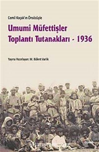 Umumi Müfettişler Toplantı Tutanakları - 1936