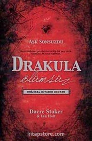 Aşk Sonsuzdu / Drakula / Ölümsüz