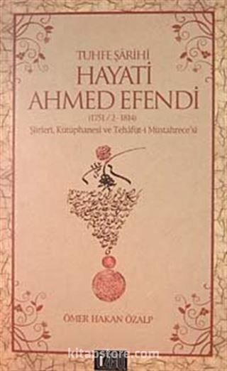 Tuhfe Şarihi Hayati Ahmed Efendi