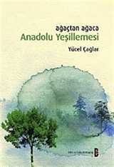 Ağaçtan Ağaca Anadolu Yeşillemesi