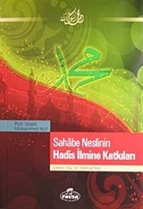 Sahabe Neslinin Hadis İlmine Katkıları