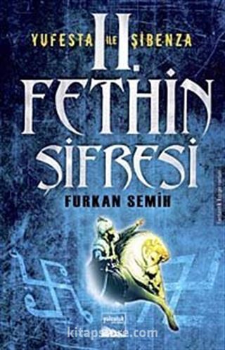 2.Fethin Şifresi - Yufesta ile Şibenza