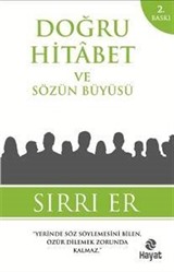 Doğru Hitabet ve Sözün Büyüsü