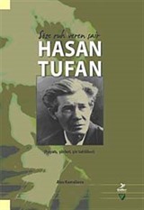 Söze Ruh Veren Şair Hasan Tufan