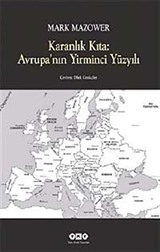 Karanlık Kıta: Avrupa'nın Yirminci Yüzyılı