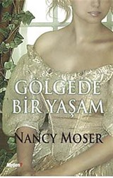 Gölgede Bir Yaşam