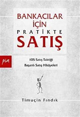 Bankacılar İçin Pratikte Satış