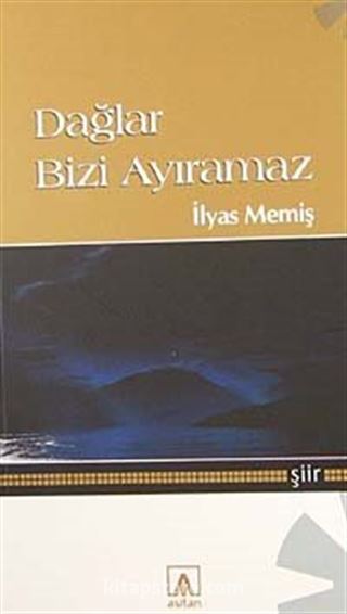 Dağlar Bizi Ayıramaz