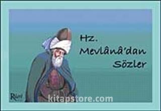 Hz. Mevlana'dan Sözler