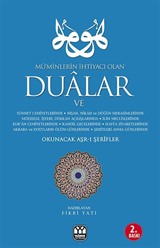 Müminlerin İhtiyacı Olan Dualar ve Okunacak Aşr-ı Şerifler