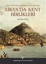 Likya'da Kent Birlikleri / Hellenistik ve Roma Çağlarında