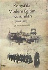 Konya'da Modern Eğitim Kurumları (1869-1919)