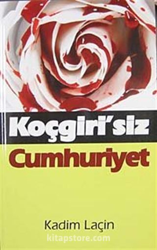 Koçgiri'siz Cumhuriyet