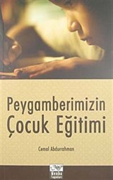 Peygamberimizin Çocuk eğitimi