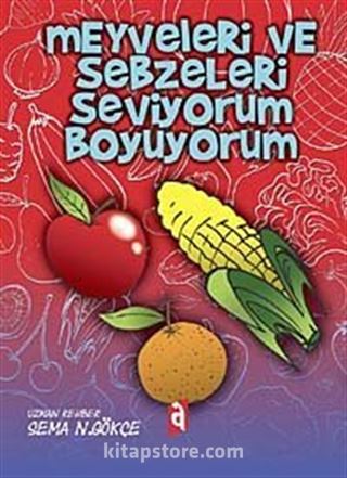 Meyveleri ve Sebzeleri Seviyorum Boyuyorum