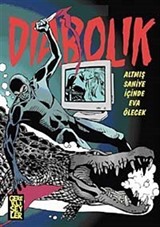 Diabolik -4 Altmış Saniye İçinde Eva Ölecek