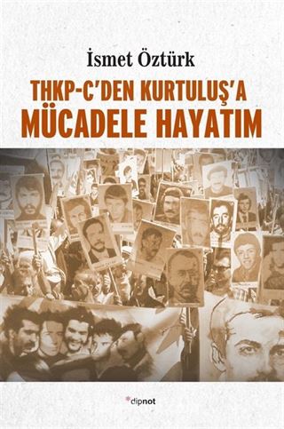 THKP-C'den Kurtuluş'a Mücadele Hayatım