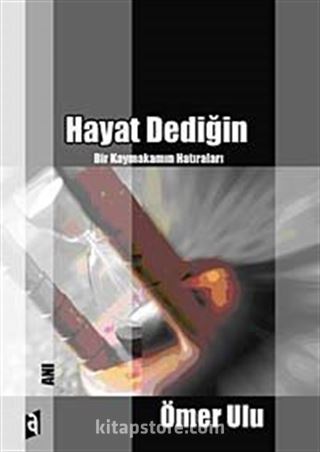 Hayat Dediğin